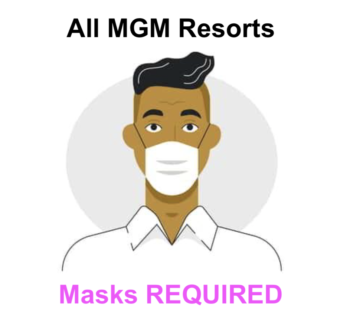 MGM Resorts International - Masks Required