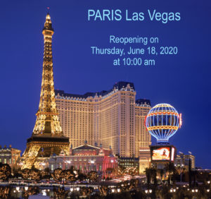 Paris Las Vegas - Reopening on June 18, 2020