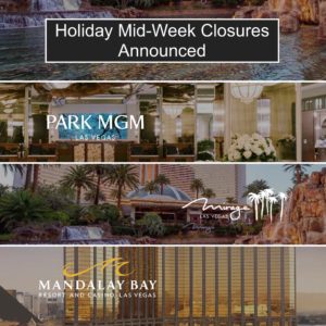 MGM Resorts to close Mirage, Mandalay Bay hotels midweek due to visitor  slump